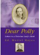 Dear Polly - Letters to a Victorian Lady's Maid