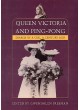 Queen Victoria and Ping-Pong: Diaries of a girl a century ago