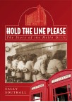 Hold The Line Please: The Story of the Hello Girls