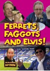 Ferrets, Faggots and Elvis! (Wacky characters from the West Mids)