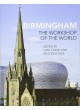 Birmingham: The Workshop of the World