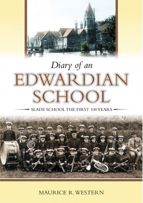 Diary of an Edwardian School (Slade School, Erdington)