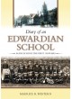 Diary of an Edwardian School (Slade School, Erdington)