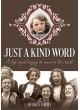 Just A Kind Word