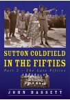 Sutton Coldfield In The Fifties (Part 2 - The Late Fifties)