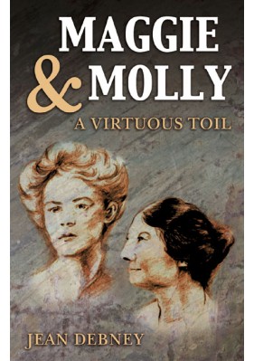 Maggie & Molly: A Virtuous Toil