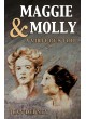 Maggie & Molly: A Virtuous Toil