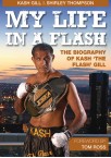 My Life In A Flash - Kash 'the Flash' Gill