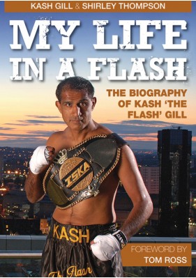 My Life In A Flash - Kash 'the Flash' Gill