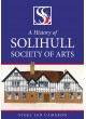 A History of Solihull Society of Arts