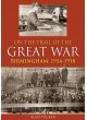 On The Trail of the Great War: Birmingham 1914-1918