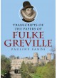 Transcripts of the Papers of Fulke Greville