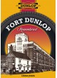 Fort Dunlop Remembered