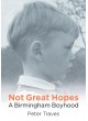 Not Great Hopes: A Birmingham Boyhood (Northfield)