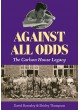 Against All Odds - The Carlson House Legacy