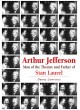 Arthur Jefferson: Man of the Theatre and Father of Stan Laurel