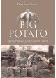 Big Potato - A Biography of Joseph Austin Towers