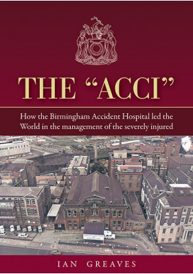 The 'Acci' - Birmingham Accident Hospital (pb)