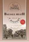 Balsall Heath – A History (updated edition)