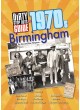 Dirty Stop Out’s Guide to 1970s Birmingham